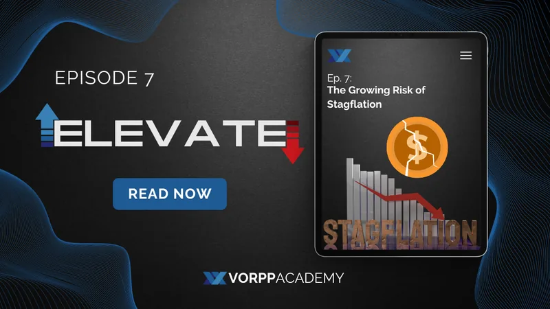 Le risque croissant de stagflation | Elevate by Vorpp Academy